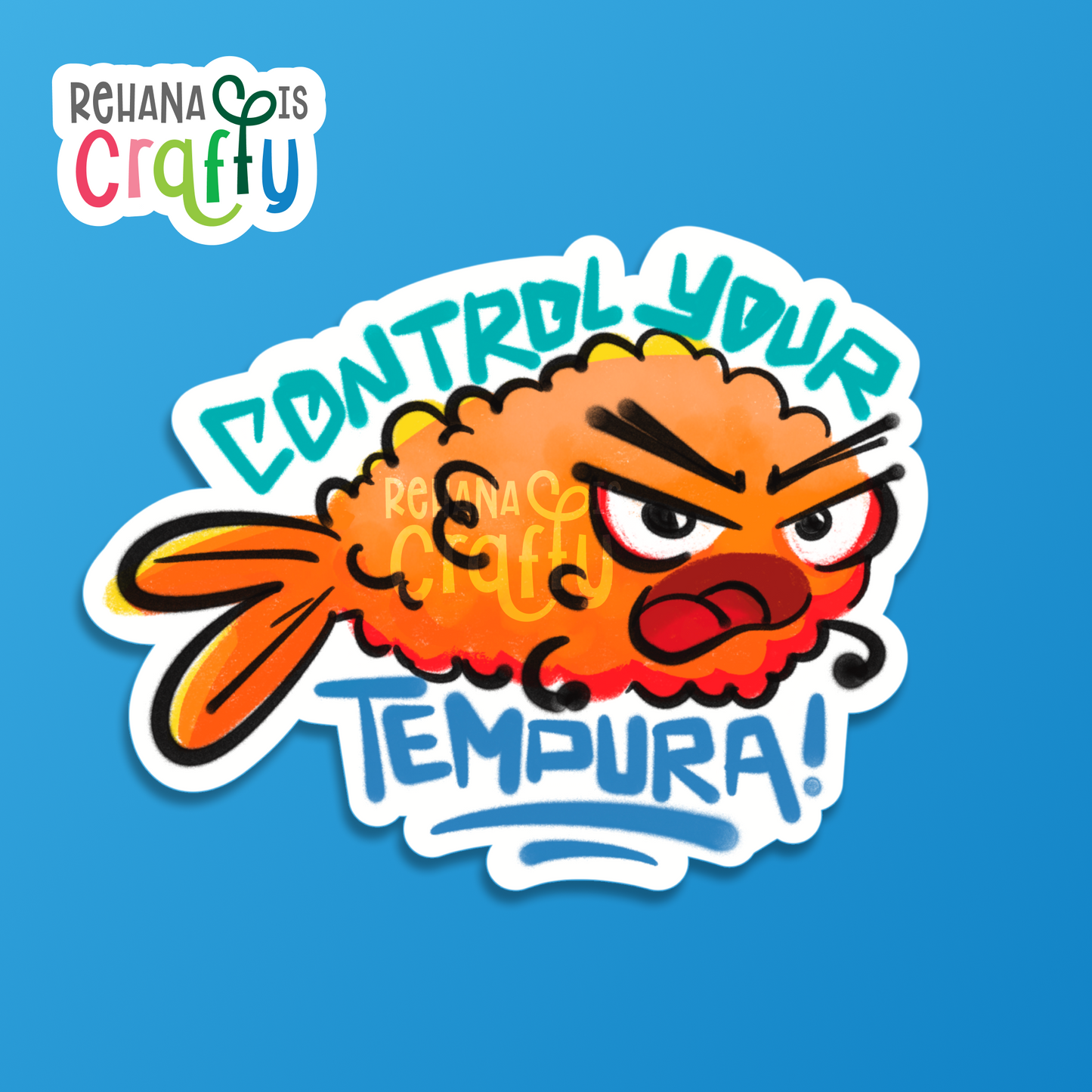 "Control your Tempura!" | Vinyl Sticker