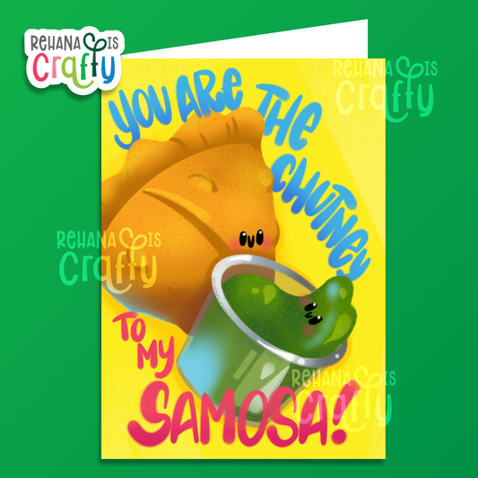 You are the Chutney to my Samosa | Love Greeting Card