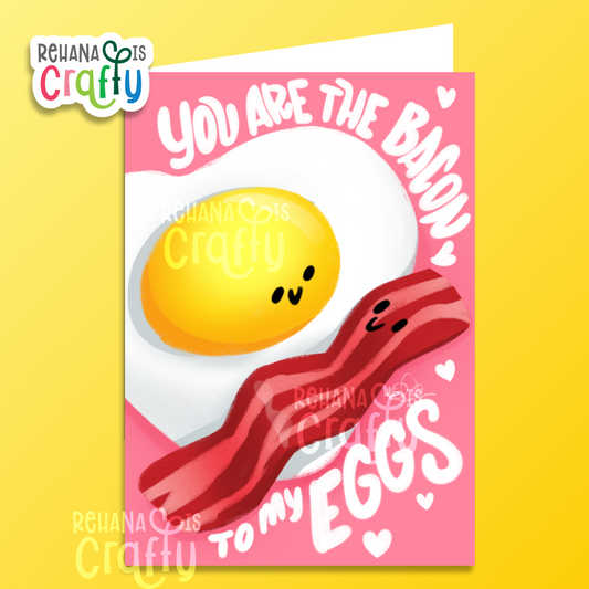 You Are the Bacon to My Eggs | Anniversary Greeting Card