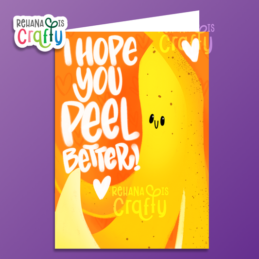 Hope You Peel Better | Get Well Soon Greeting Card