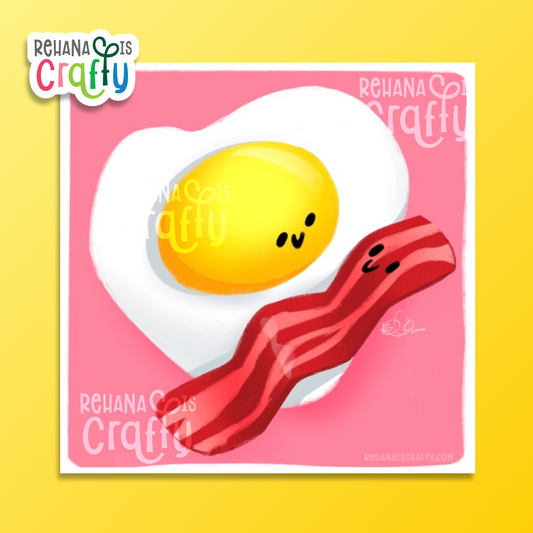 You Are the Bacon to My Eggs | 5x5 Art Print
