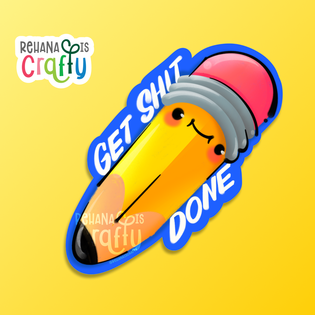 Get Sh!t Done Pencil | Vinyl Sticker