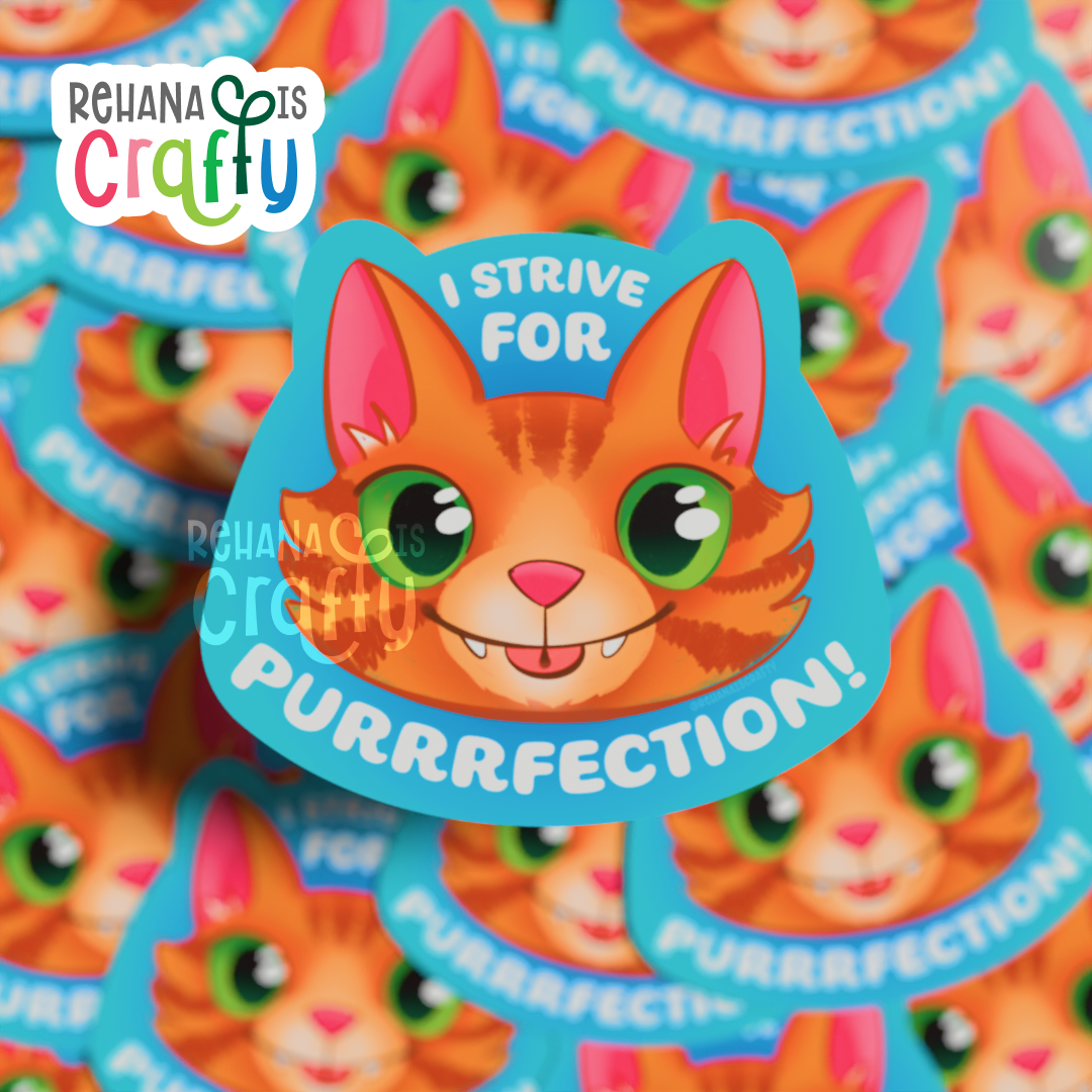 "I Strive for Purrrfection" Cat | Vinyl Sticker
